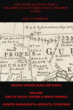 The Negro Question Part 2 The African Slave Ships That Came From Judah