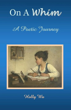 On a Whim: A Poetic Journey