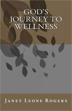 God's Journey to Wellness