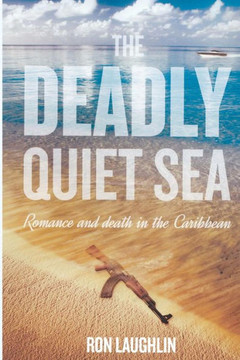 The Deadly Quiet Sea