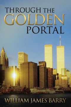 Through The Golden Portal Through The Golden Portal