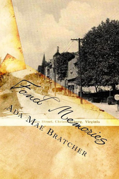 Fond Memories: Memoirs of Ada Bratcher