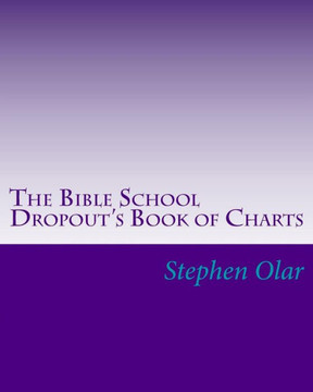The Bible School Dropout's Book of Charts