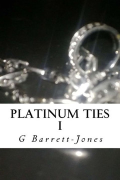 Platinum Ties: I