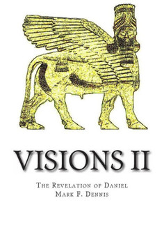 Visions II: The Revelation of Daniel