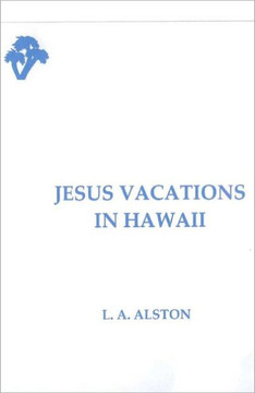 Jesus Vacations in Hawaii