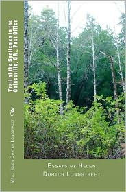 Trail of the Spoilsmen in the Gainesville, GA., Post Office: Essays by Helen Dortch Longstreet