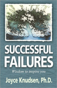 Successful Failures: Wisdom to Inspire You