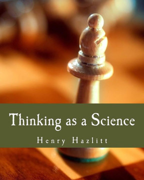 Thinking as a Science (Large Print Edition) - Large Print