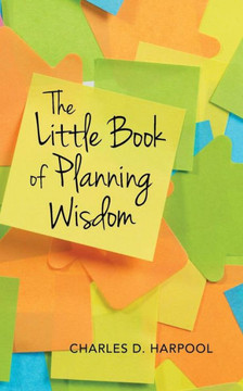 The Little Book of Planning Wisdom