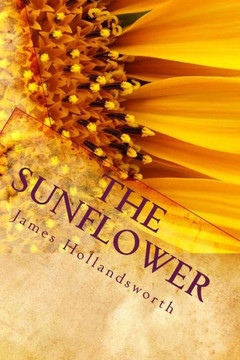 The Sunflower: A Parable of Life