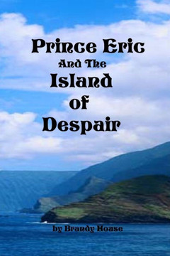Prince Eric and the Island of Despair