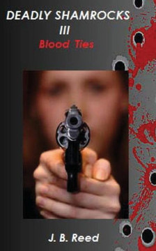 Deadly Shamrocks III - Blood Ties