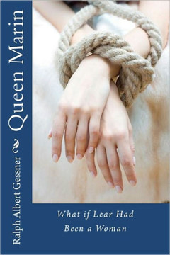Queen Marin: What if Lear Had Been a Woman