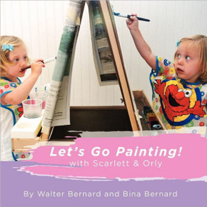Let's Go Painting!: with Scarlett & Orly