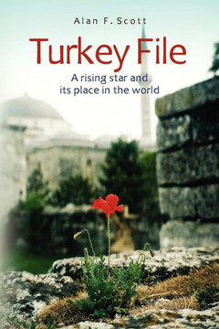 Turkey File: A rising star and its place in the world