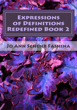 Expressions of Definitions Redefined: A 31 Day Poetic Devotional Book 2