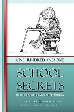 101 School Secrets: for Junior High and High School