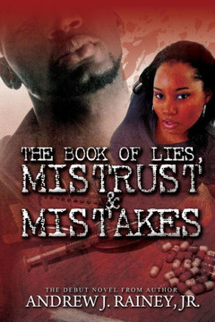The Book Of Lies, Mistrust, & Mistakes