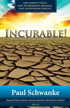 Incurable: What to Do When God Says It's Over