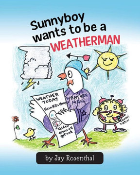 Sunnyboy Wants To Be A Weatherman