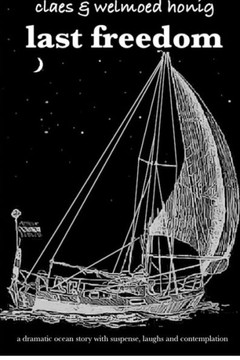 Last Freedom: A dramatic story told with humor and contemplation