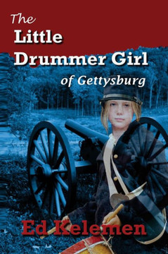 The Little Drummer Girl of Gettysburg