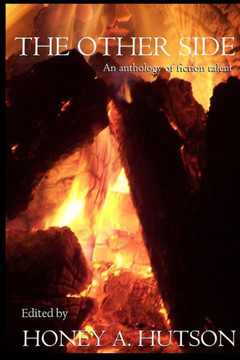 The Other Side: An Anthology Of Fiction Talent