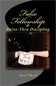 False Fellowship And Drive-Thru Discipling