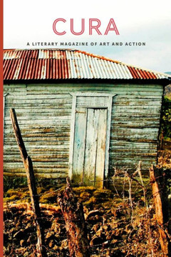 Cura: A Literary Magazine of Art and Action, Vol 1, No. 3, 4 and 5