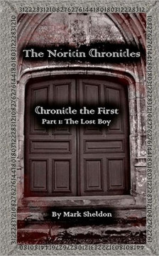 The Noricin Chronicles: Chronicle the First Part 1: The Lost Boy
