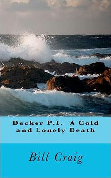 Decker P.I. A Cold and Lonely Death