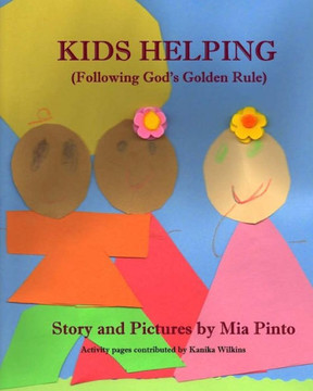 Kids Helping: (Following God's Golden Rule)