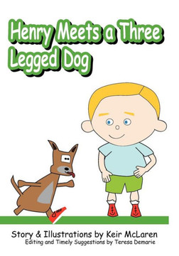 Henry Meets A Three-Legged Dog