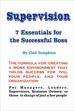 Supervision: 7 Essentials for the Successful Boss