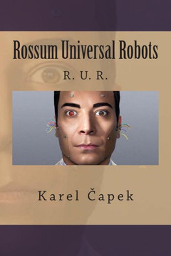 Rossum Universal Robots Rossum Universal Robots