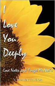 I Love You Deeply: Love Notes and Forget Me Not's