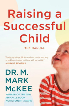 Raising A Successful Child (The Manual) Raising A Successful Child (The Manual)