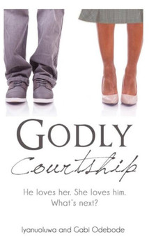 Godly Courtship: He loves her. She loves him. What's next?