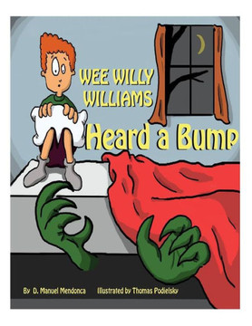 Wee Willy Williams: bump in the night
