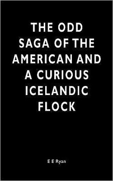 The Odd Saga of the American and a Curious Icelandic Flock
