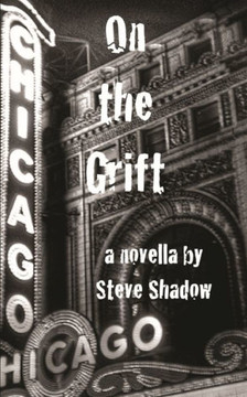 On the Grift: a novella