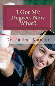 I Got My Degree, Now What?