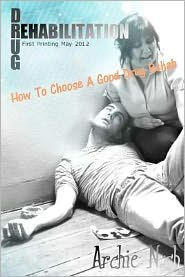 Drug Rehabilitation: How to Choose a Good Drug Rehab
