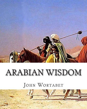 Arabian Wisdom - 9781461177319