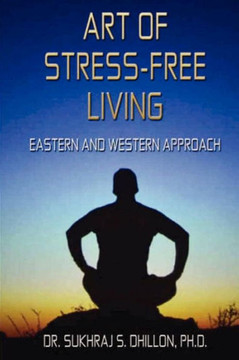 Art of Stress-free Living: Eastern and Western Approach
