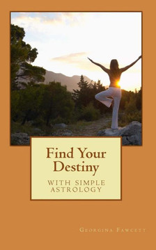Find Your Destiny: with simple astrology