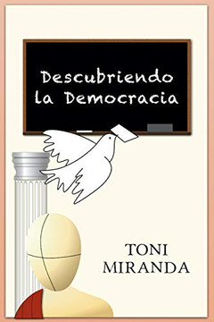 Descubriendo la Democracia (Spanish Edition)