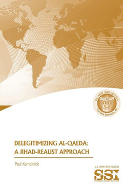 Delegitimizing Al-Qaeda: A Jihad-Realist Approach