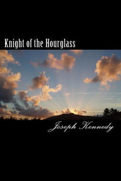 Knight of the Hour Glass Knight of the Hour Glass